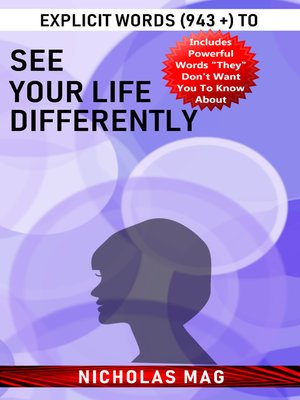 cover image of Explicit Words (943 +) to See Your Life Differently